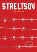 Kniha: Streltsov (Jonathan Wilson). , 2022 Kniha: Streltsov (Jonathan Wilson). , 2022