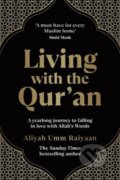 Kniha: Living With the Qur'an (Umm Raiyaan Aliyah). Sourcebooks, 2025 Kniha: Living With the Qur'an (Umm Raiyaan Aliyah). Sourcebooks, 2025
