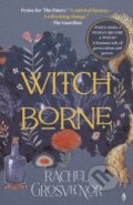Kniha: Witchborne (Rachel Grosvenor). Fly on the Wall Press, 2025 Kniha: Witchborne (Rachel Grosvenor). Fly on the Wall Press, 2025