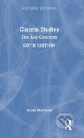 Kniha: Cinema Studies (Susan Hayward). Routledge, 2022 Kniha: Cinema Studies (Susan Hayward). Routledge, 2022