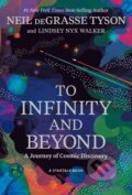 Kniha: To Infinity and Beyond (Lindsey Nyx Walker a Neil deGrasse Tyson). National Geographic, 2026 Kniha: To Infinity and Beyond (Lindsey Nyx Walker a Neil deGrasse Tyson). National Geographic, 2026