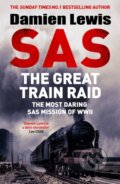 Kniha: SAS The Great Train Raid (Damien Lewis). Quercus, 2026 Kniha: SAS The Great Train Raid (Damien Lewis). Quercus, 2026