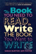 Kniha: The Book You Need to Read to Write the Book You Want to Write (Jem Poster a Sarah Burton). Cambridge University Press, 2022 Kniha: The Book You Need to Read to Write the Book You Want to Write (Jem Poster a Sarah Burton). Cambridge University Press, 2022