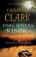 Kniha: Dark Waters Rising (Cassandra Clark). Severn House, 2022 Kniha: Dark Waters Rising (Cassandra Clark). Severn House, 2022