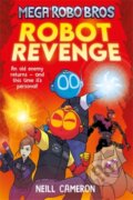 Kniha: Mega Robo Bros 3: Robot Revenge (a Phoenix Comic Book) (Neill Cameron). DFB Phoenix, 2022 Kniha: Mega Robo Bros 3: Robot Revenge (a Phoenix Comic Book) (Neill Cameron). DFB Phoenix, 2022