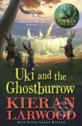 Kniha: Uki and the Ghostburrow (Kieran Larwood). Faber and Faber, 2022 Kniha: Uki and the Ghostburrow (Kieran Larwood). Faber and Faber, 2022
