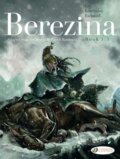 Kniha: Berezina Book 3/3 (Frederic Richaud a Patrick Rambaud). Cinebook Ltd, 2023 Kniha: Berezina Book 3/3 (Frederic Richaud a Patrick Rambaud). Cinebook Ltd, 2023