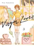 Kniha: Virgin Love 3 (Tina Yamashina). Vertical, 2024 Kniha: Virgin Love 3 (Tina Yamashina). Vertical, 2024