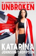 Kniha: Unbroken (Katarina Johnson-Thompson). MacMillan, 2024 Kniha: Unbroken (Katarina Johnson-Thompson). MacMillan, 2024