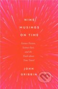 Kniha: Nine Musings on Time (John Gribbin). Icon Books, 2024 Kniha: Nine Musings on Time (John Gribbin). Icon Books, 2024
