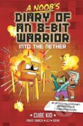 Kniha: A Noob's Diary of an 8-Bit Warrior (Cube Kid). Andrews McMeel, 2024 Kniha: A Noob's Diary of an 8-Bit Warrior (Cube Kid). Andrews McMeel, 2024