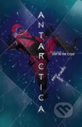 Kniha: Antarctica Volume 1 (Simon Birks). Image Comics, 2024 Kniha: Antarctica Volume 1 (Simon Birks). Image Comics, 2024