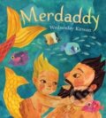 Kniha: Merdaddy (Kirwan Wednesday). Greenwillow Books, 2024 Kniha: Merdaddy (Kirwan Wednesday). Greenwillow Books, 2024