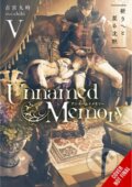 Kniha: Unnamed Memory, Vol. 5 (light novel) (Chibi Chibi a Kuji Furumiya). Yen Press, 2022 Kniha: Unnamed Memory, Vol. 5 (light novel) (Chibi Chibi a Kuji Furumiya). Yen Press, 2022