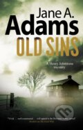 Kniha: Old Sins (Jane A. Adams). Severn House, 2021 Kniha: Old Sins (Jane A. Adams). Severn House, 2021