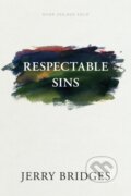Kniha: Respectable Sins (Jerry Bridges). , 2017 Kniha: Respectable Sins (Jerry Bridges). , 2017