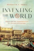 Kniha: Inventing the World (Meredith F. Small). , 2021 Kniha: Inventing the World (Meredith F. Small). , 2021