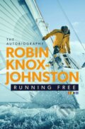 Kniha: Running Free (Robin Knox-Johnston). Simon & Schuster, 2019 Kniha: Running Free (Robin Knox-Johnston). Simon & Schuster, 2019