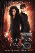 Kniha: Forgotten Magic (Eden Butler). City Owl Press, 2020 Kniha: Forgotten Magic (Eden Butler). City Owl Press, 2020