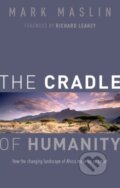 Kniha: The Cradle of Humanity (Mark Maslin). Oxford University Press, 2017 Kniha: The Cradle of Humanity (Mark Maslin). Oxford University Press, 2017