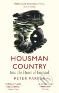 Kniha: Housman Country (Peter Parker). Abacus, 2017 Kniha: Housman Country (Peter Parker). Abacus, 2017