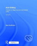 Kniha: Avid Editing (Sam Kauffmann). Routledge, 2017 Kniha: Avid Editing (Sam Kauffmann). Routledge, 2017