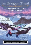 Kniha: The Oregon Trail: Calamity in the Cold (Jesse Wiley). Clarion Books, 2019 Kniha: The Oregon Trail: Calamity in the Cold (Jesse Wiley). Clarion Books, 2019