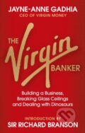 Kniha: The Virgin Banker (Jayne-Anne Gadhia). Virgin Books, 2018 Kniha: The Virgin Banker (Jayne-Anne Gadhia). Virgin Books, 2018