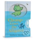 Kniha: Chomp Goes the Alligator (Matthew Van Fleet). , 2018 Kniha: Chomp Goes the Alligator (Matthew Van Fleet). , 2018