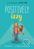 Kniha: Positively Izzy (Terri Libenson). HarperCollins, 2020 Kniha: Positively Izzy (Terri Libenson). HarperCollins, 2020