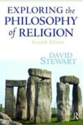 Kniha: Exploring the Philosophy of Religion (David Stewart). Routledge, 2017 Kniha: Exploring the Philosophy of Religion (David Stewart). Routledge, 2017