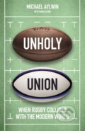 Kniha: Unholy Union (Mike Aylwin). Constable, 2019 Kniha: Unholy Union (Mike Aylwin). Constable, 2019