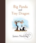 Kniha: Big Panda and Tiny Dragon (James Norbury). , 2021 Kniha: Big Panda and Tiny Dragon (James Norbury). , 2021