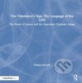 Kniha: The Filmmaker's Eye: The Language of the Lens, 2019 Kniha: The Filmmaker's Eye: The Language of the Lens, 2019