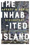 Kniha: The Inhabited Island (Andrew Bromfield, Boris Strugatsky a Arkady Strugatsky). Chicago Review, 2020 Kniha: The Inhabited Island (Andrew Bromfield, Boris Strugatsky a Arkady Strugatsky). Chicago Review, 2020
