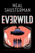 Kniha: Everwild (Neal Shusterman). Simon & Schuster Books for Young Readers, 2020 Kniha: Everwild (Neal Shusterman). Simon & Schuster Books for Young Readers, 2020