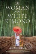 Kniha: The Woman in the White Kimono (Ana Johns). Park Row, 2020 Kniha: The Woman in the White Kimono (Ana Johns). Park Row, 2020