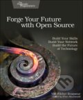 Kniha: Forge Your Future with Open Source (VM Brasseur). Pragmatic Bookshelf, 2018 Kniha: Forge Your Future with Open Source (VM Brasseur). Pragmatic Bookshelf, 2018