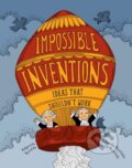 Kniha: Impossible Inventions (Malgorzata Mycielska). Gecko, 2017 Kniha: Impossible Inventions (Malgorzata Mycielska). Gecko, 2017