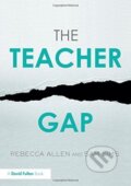 Kniha: The Teacher Gap (Rebecca Allen a Sam Sims). Routledge, 2018 Kniha: The Teacher Gap (Rebecca Allen a Sam Sims). Routledge, 2018