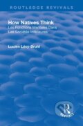 Kniha: Revival: How Natives Think (1926), 2018 Kniha: Revival: How Natives Think (1926), 2018