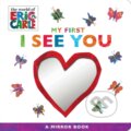 Kniha: My First I See You (Eric Carle). , 2018 Kniha: My First I See You (Eric Carle). , 2018