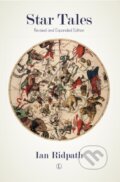 Kniha: Star Tales (Ian Ridpath). , 2018 Kniha: Star Tales (Ian Ridpath). , 2018