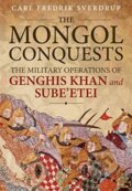 Kniha: The Mongol Conquests (Carl Fredrik Sverdrup). Helion, 2020 Kniha: The Mongol Conquests (Carl Fredrik Sverdrup). Helion, 2020