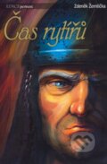 Kniha: Čas rytířů (Zdeněk Žemlička). Wolf Publishing, 2007 Kniha: Čas rytířů (Zdeněk Žemlička). Wolf Publishing, 2007