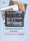 Kniha: Koncert (Jaromír Nohavica). G + W, 2000 Kniha: Koncert (Jaromír Nohavica). G + W, 2000