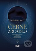 Kniha: Černé zrcadlo (Martin Lavay). XYZ, 2026 Kniha: Černé zrcadlo (Martin Lavay). XYZ, 2026