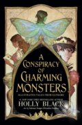Kniha: Conspiracy of Charming Monsters (Holly Black). Little, Brown, 2026 Kniha: Conspiracy of Charming Monsters (Holly Black). Little, Brown, 2026