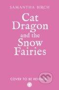 Kniha: Cat Dragon and The Snow Fairies (Samantha Birch). HarperCollins Publishers, 2026 Kniha: Cat Dragon and The Snow Fairies (Samantha Birch). HarperCollins Publishers, 2026