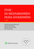 Kniha: Úvod do mezinárodního práva soukromého (Naděžda Rozehnalová, Klára Drličková, Tereza Kyselovská a Jiří Valdhans). Wolters Kluwer ČR, 2026 Kniha: Úvod do mezinárodního práva soukromého (Naděžda Rozehnalová, Klára Drličková, Tereza Kyselovská a Jiří Valdhans). Wolters Kluwer ČR, 2026
